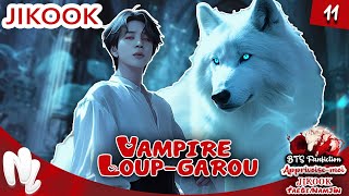 11 BTS FF JIKOOK Jungkook x Jimin  vampireloupgarou  Apprivoisemoi  jikookff jikook [upl. by Ettenoj55]