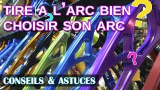 Tir a larc  Comment bien choisir son arc [upl. by Valencia]