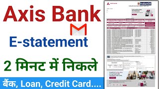 Axis Bank Statement Kaise Nikale 2024  How To Download Online Axis Bank Statement [upl. by Trinidad768]