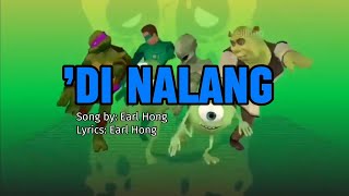 Di Nalang  Earl Hong Karaoke [upl. by Chatwin427]