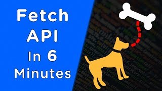 Learn Fetch API In 6 Minutes [upl. by Llerdnod]