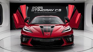 Finally Revealed 2025 Chevrolet Corvette Stingray C8 – Design Performance amp More [upl. by Attenod]