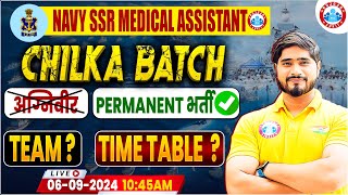 Navy Vacancy 2024  Chilka Batch  Time Table  Team  Batch Info By Dharmendra Sir [upl. by Iorgo]