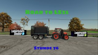 LS22  Road to LS25 Stunde 76 DeuGer [upl. by Nairrot683]