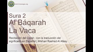 Corán Sura 2 Al Báqarah La Vaca Español  Mishari Rashed Al Afasy [upl. by Ellennej810]