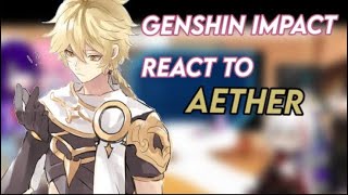 Genshin impact react toAetherxiaother🇧🇷🇺🇸repost [upl. by Neerbas676]