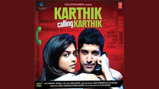 Karthik Calling Karthik [upl. by Tekcirk]