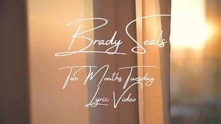 Two Months Tuesday Lyric Video [upl. by Wilt787]