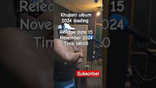 Khuzani ulbum 2024 khuzani music maskandinews [upl. by Nuncia]