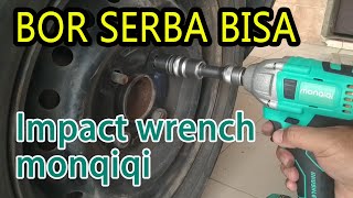 BOR SERBA BISA  IMPACT WRENCH MONQIQI [upl. by Lonyer]