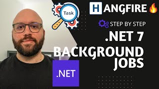 NET 7 💥  Intro to Background Services Hangfire with ASPNET Core Web Api 🔥🔥🔥🔥🔥🔥 [upl. by Doretta]