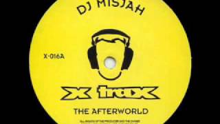 DJ Misjah  The Afterworld [upl. by Lydell]