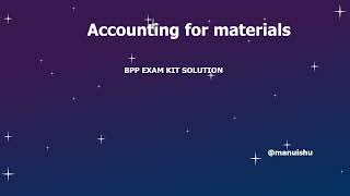 ACCAFIA  Management Accounting  F2MA  Bpp Exam Kit  Accounting for materials [upl. by Weirick]