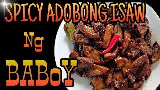 Spicy Adobong Isaw ng Baboy  Callie Cooks [upl. by Meela]