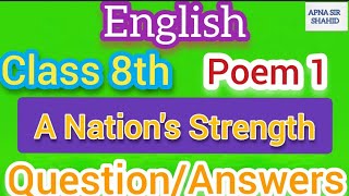 A nations strength question answers class 8th english poem 1 [upl. by Anabal]