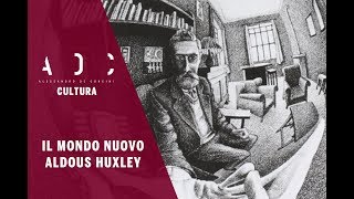 Il mondo nuovo di Aldous Huxley [upl. by Parnas]