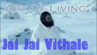 Jai Jai Vithale  Art Of Living Bhajans Satsang [upl. by Sparhawk]