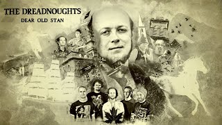 The Dreadnoughts  Dear Old Stan official video [upl. by Firmin]