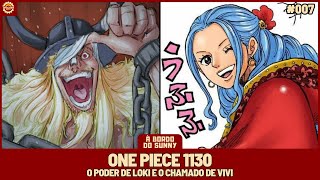 SURGE LOKI O DEUS DA DESTRUIÇÃO  Podcast  À Bordo do Sunny 007 só áudio  One Piece 1130 [upl. by Daberath]