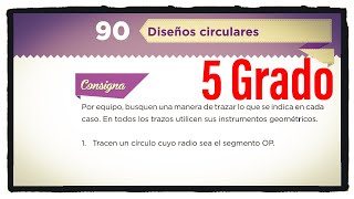 Desafío 90 quinto grado Diseños circulares páginas 176 177 178 y 179 libro de matemáticas 5 grado [upl. by Aramanta]