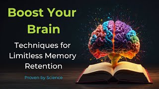 Unlock Limitless Memory Secrets to Retain Everything You Learn [upl. by Halfon785]