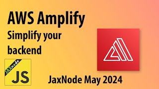 JaxNode AWS Amplify [upl. by Eive]