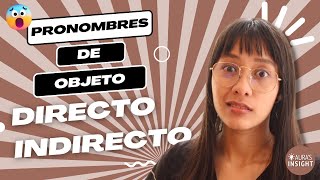 Dominando los Pronombres de Objeto Directo e Indirecto en Español [upl. by Ecnar540]