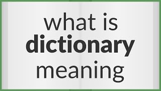 Dictionary  meaning of Dictionary [upl. by Libna39]