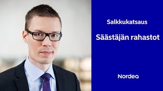 Salkkukatsaus Säästäjän rahastot  Nordea 1292024 [upl. by Jocelyne]