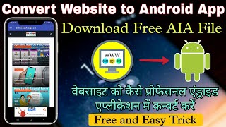 How To Convert Any Website Into a Professional Android App Free Using kodular 2021 Get Free AIA [upl. by Elianore858]