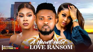 A HEART HELD FOR LOVE RANSOM  MAURICE SAM UCHE MONTANA CHIOMA 2024 LATEST NIGERIAN AFRICAN MOVIES [upl. by Eninahs]