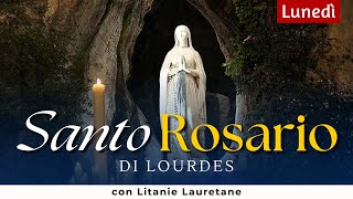 SANTO ROSARIO di Lourdes di oggi Lunedì  con Litanie Lauretane [upl. by Parik553]