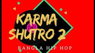 Karma Shutro 2  Slangsta amp Pollob Vai [upl. by Amieva]