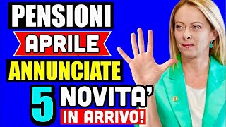 PENSIONI APRILE 2024 👉 5 NOVITÀ  PARTICOLARITÀ IN ARRIVO con questa mensilità ✅ [upl. by Bilski]