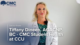 Meet Tiffany Dineen AGACNPBC with CMC Student Health at CCU [upl. by Artined]