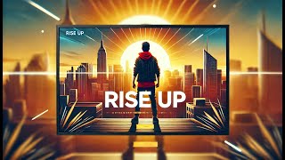 Rise Up  Motivational Rap Song  Inspiring HipHop Anthem of Triumph amp Strength [upl. by Becki]