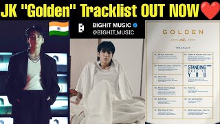 Jungkook quotGOLDENquot Tracklist OUT 🇮🇳 BTS JK New Album Golden Tracklist OUT NOW ❤️ GOLDEN TRACKLIST [upl. by Enaenaj235]