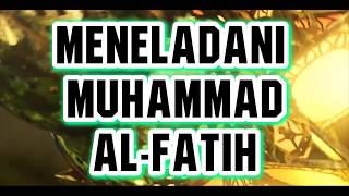 Meneladani Muhammad Al Fatih  Ust Felix Siauw [upl. by Zachariah]