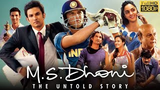 MS DHONI Full Movie  Sushant Singh Rajput  Kinara Advani  Disha Patni  Review amp Facts [upl. by Celestia]