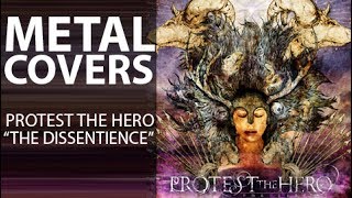 Protest the Hero Guitar Cover of The Dissentience [upl. by Geraldine]