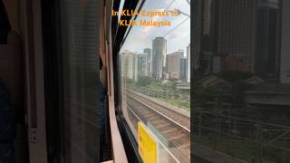 In KLIA Express to KLIA airport Malaysia 28min shorts Saves a lot of time SarbjitBullepur [upl. by Hugibert462]