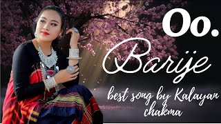 O Barije ও বারিজে  Chakma Music Video Song by Kalayan Chakma Zoomful fashion bd [upl. by Abbi]