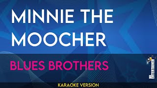 Minnie The Moocher  Blues Brothers KARAOKE [upl. by Enieledam]