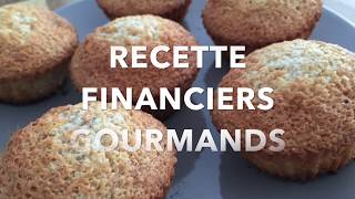 RECETTE GOURMANDE FINANCIERS [upl. by Trab]