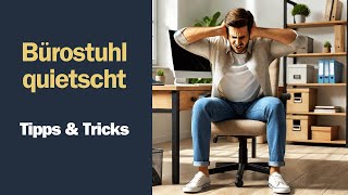 Bürostuhl knarrt und quietscht Das kannst du tun Tipps [upl. by Ominorej227]