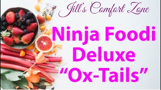 How To Make Oxtails in The Ninjja Foodi Deluxe [upl. by Assert793]