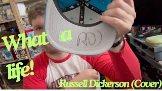 What a life  Russell Dickerson cover [upl. by Antonia]