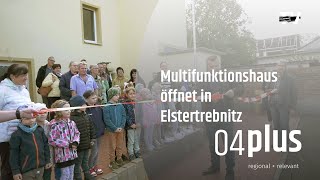 Eröffnung des Multifunktionshauses in Elstertrebnitz [upl. by Aicilas]