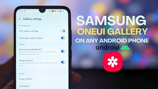 Install Samsung OneUI Gallery App on Any Android Magisk Module [upl. by Tiffa]