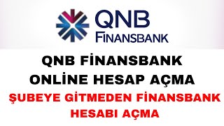 QNB Finansbank Hesap Açma  Online QNB Finansbank Hesabı Nasıl Açılır [upl. by Rosalynd912]